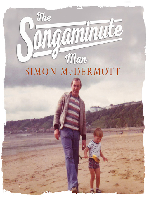 Title details for The Songaminute Man by Simon McDermott - Available